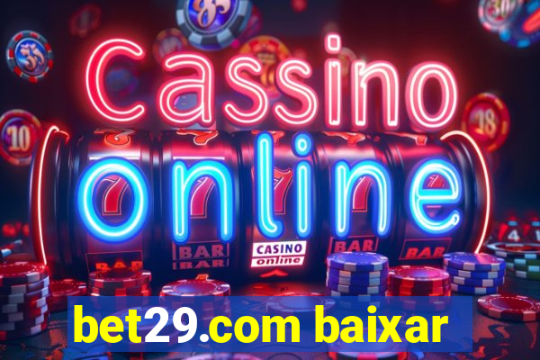 bet29.com baixar